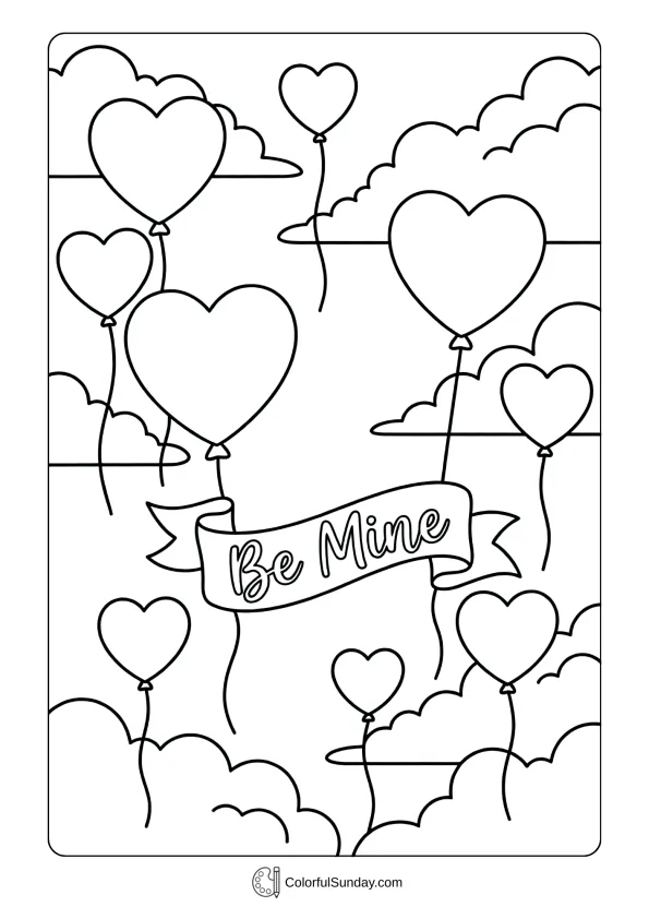 Heart-shaped balloons float in the sky with a 'Be Mine' message in this Valentine's Day coloring page.