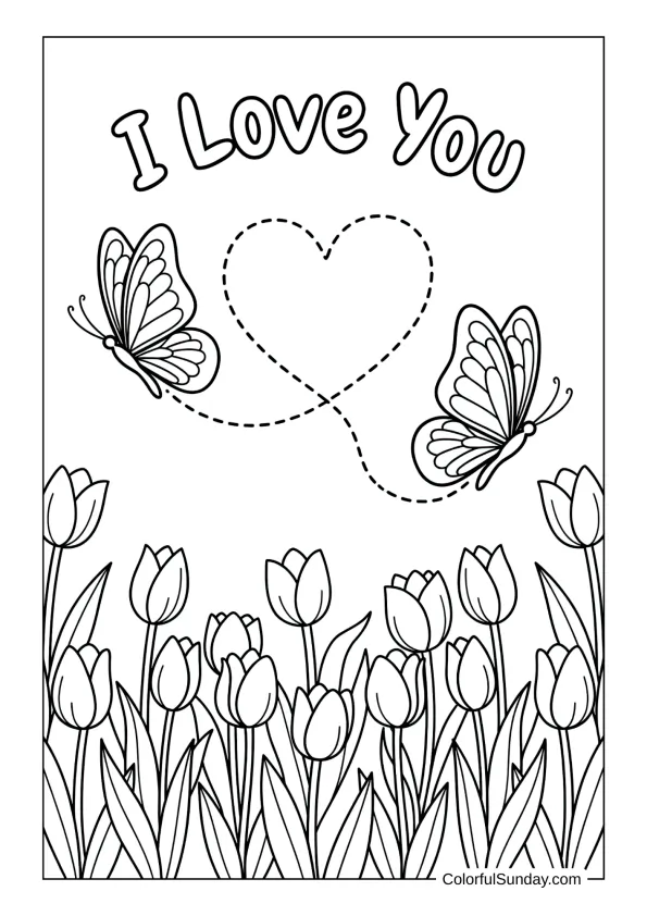 Butterflies creating a heart shape over a tulip garden in an I love you coloring page.