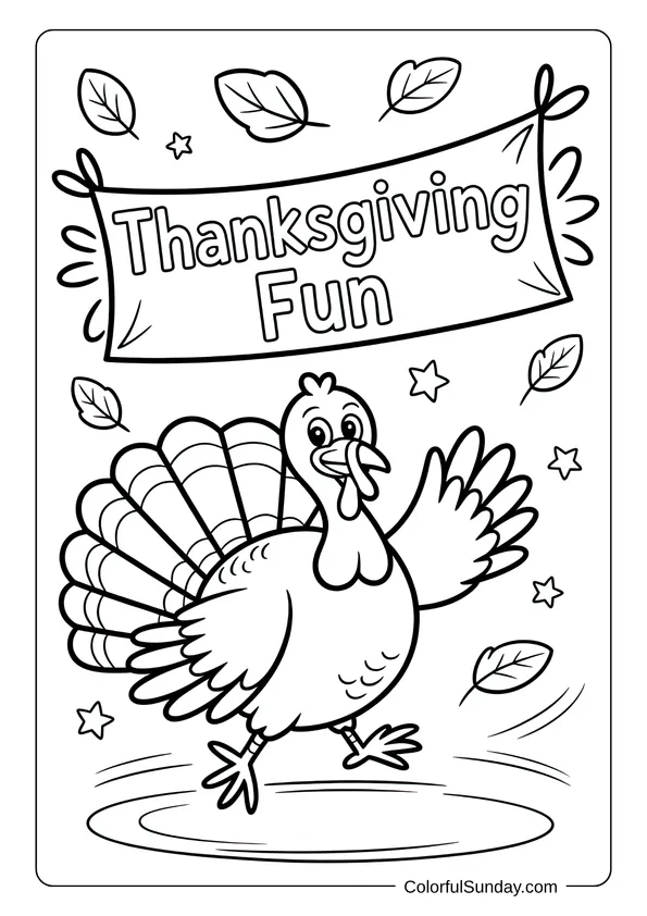 A joyful turkey dancing under a Thanksgiving Fun banner with falling leaves and stars in a playful coloring page.