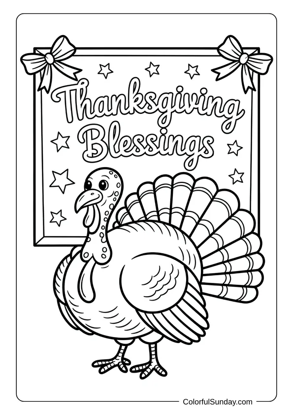 A turkey standing proudly under a sign that says Thanksgiving Blessings, framed with stars and ribbons in a detailed coloring page.