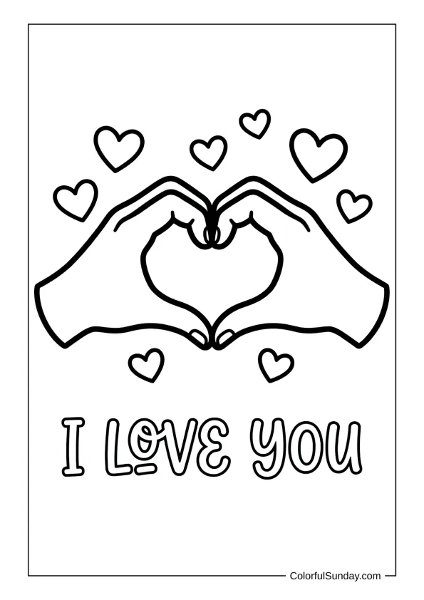 Hands forming a heart shape amid floating hearts and the phrase I love you in a coloring page.