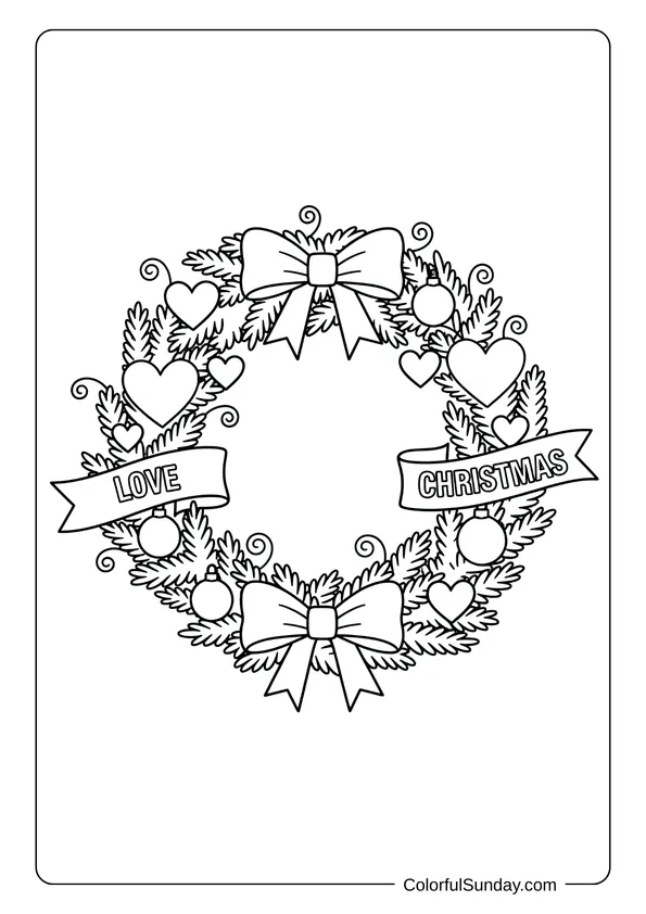 A coloring page of a Christmas wreath with hearts and love decorations.