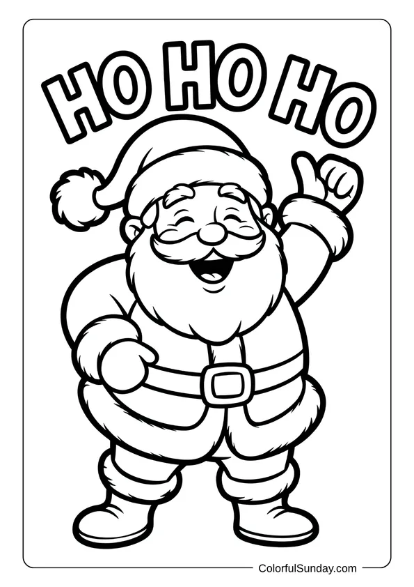 Santa Claus laughing with the words “Ho Ho Ho” above his head in a cheerful coloring page.