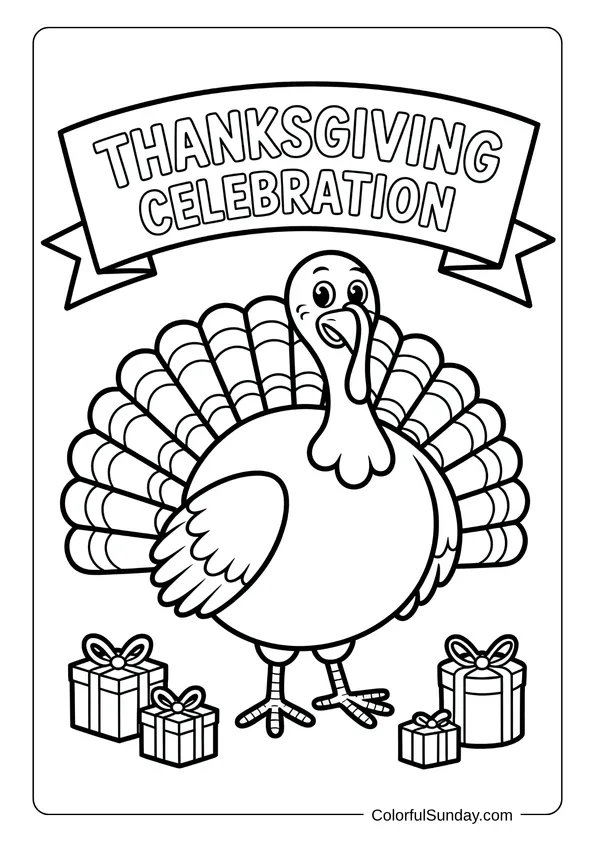 A turkey surrounded by gift boxes under a banner that reads Thanksgiving Celebration in a cheerful coloring page.