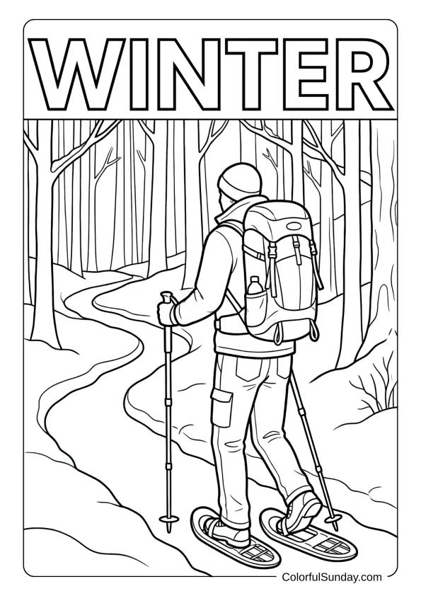 A hiker explores snowy trails wearing snowshoes in this winter adventure coloring picture.