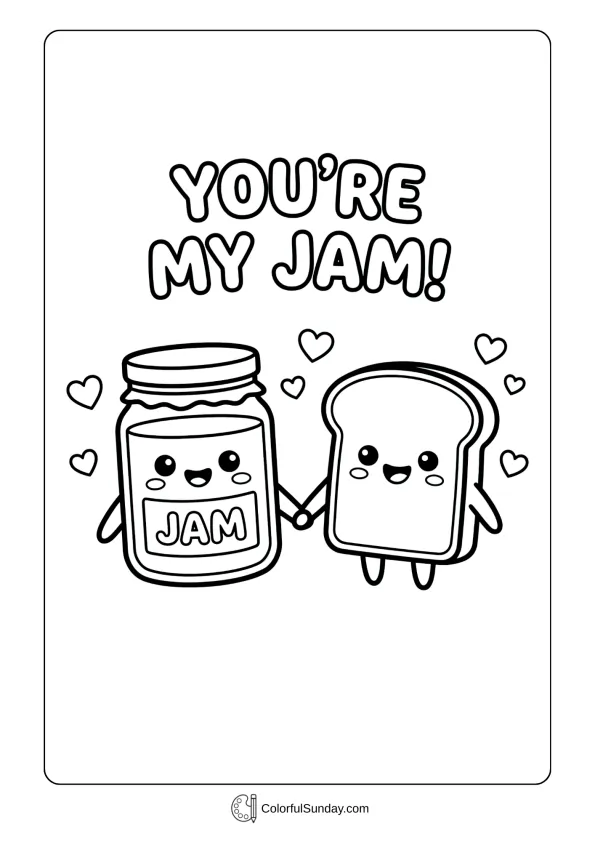 A jar of jam and a slice of bread smiling with the words 'You're My Jam!' on a Valentine's Day coloring page.